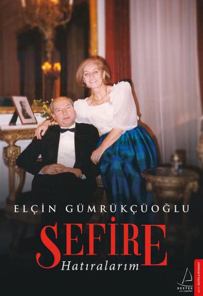 Sefire - Hatıralarım Elçin Gümrükçüoğlu