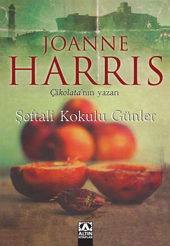 Şeftali Kokulu Günler %17 indirimli Joanne Harris