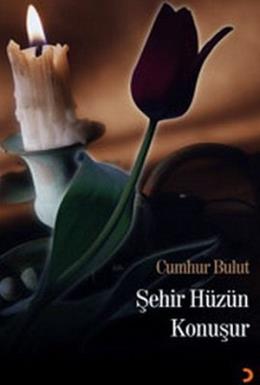 Şehir Hüzün Konuşur