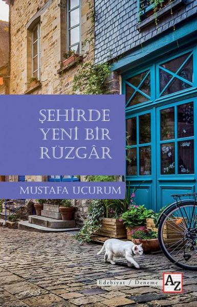 Şehirde Yeni Bir Rüzgâr Mustafa Uçurum