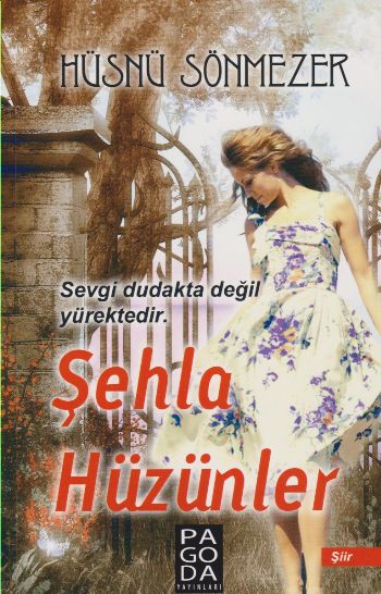 Şehla Hüzünler Hüsnü Sönmezer