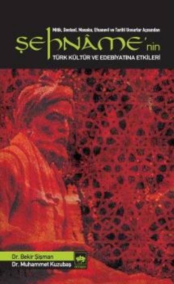 Şehnamenin Türk Kültür ve Edebiyatına Etkileri %17 indirimli B.Şişman-