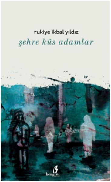 Şehre Küs Adamlar