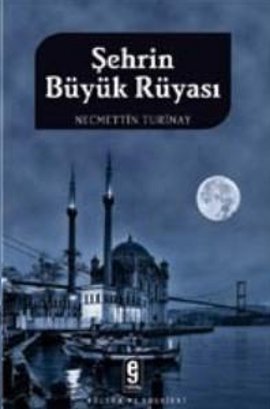 Şehrin Büyük Rüyası