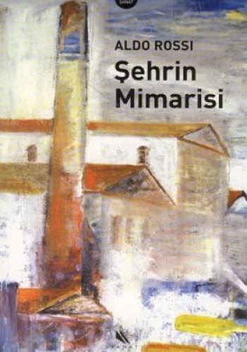 Şehrin Mimarisi %17 indirimli Aldo Rossi