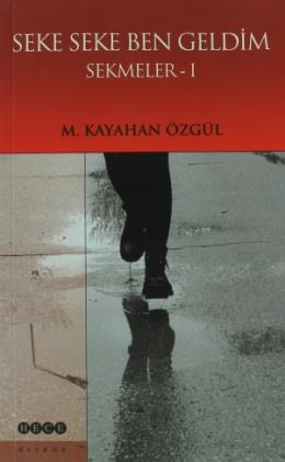 Seke Seke Ben Geldim Sekmeler-I %17 indirimli M. Kayahan Özgül