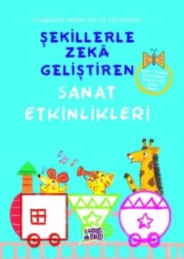 Şekillerle Zeka Geliştiren Sanat Etkinlikleri