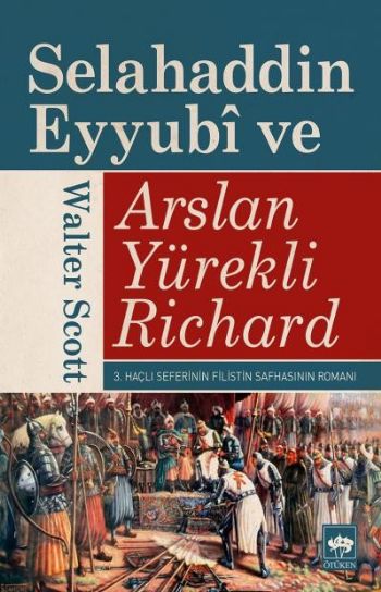 Selahaddin Eyyubi ve Arslan Yürekli Richard