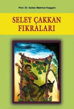 Seley Çakkan Fıkraları %17 indirimli Sultan Mahmut Kaşgarlı