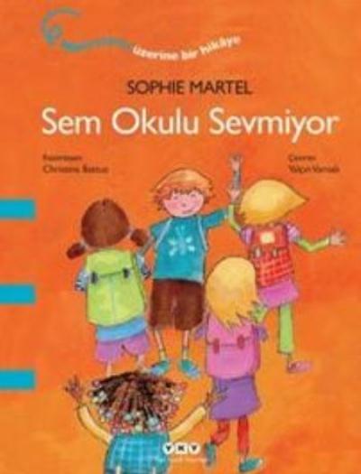 Sem Okulu Sevmiyor