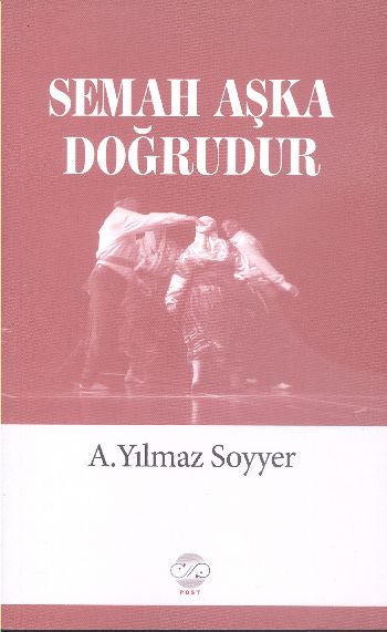 Semah Aşka Doğrudur