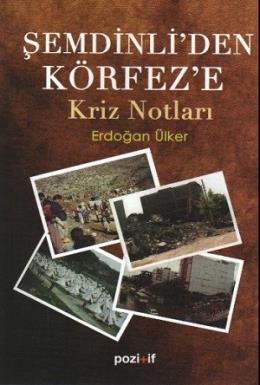 Şemdinliden Körfeze Kriz Notları %17 indirimli Erdoğan Ülker