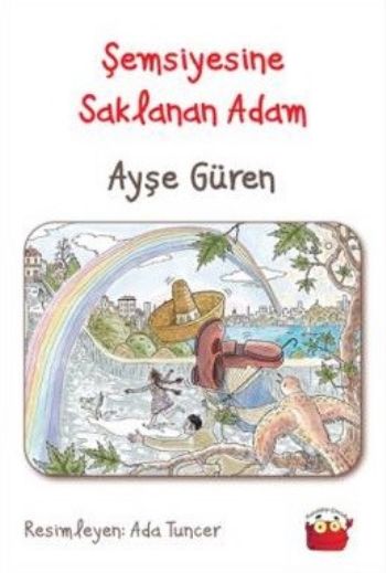 Şemsiyesine Saklanan Adam %17 indirimli Ayşe Güren