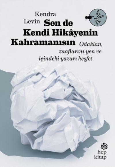 Sen de Kendi Hikayenin Kahramanısın