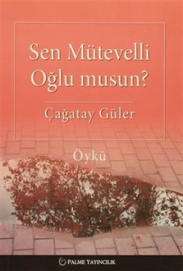 Sen Mütevelli Oğlu Musun?