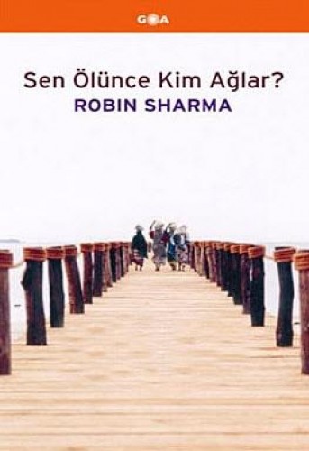 Sen Ölünce Kim Ağlar