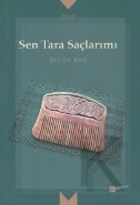 Sen Tara Saçlarımı