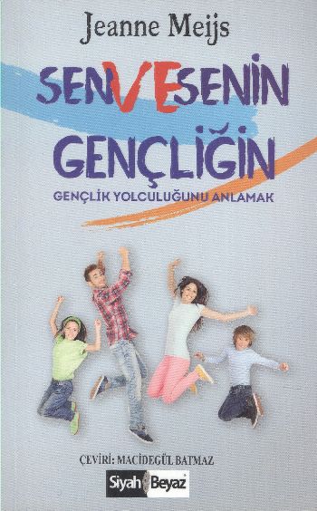 Sen ve Senin Gençliğin