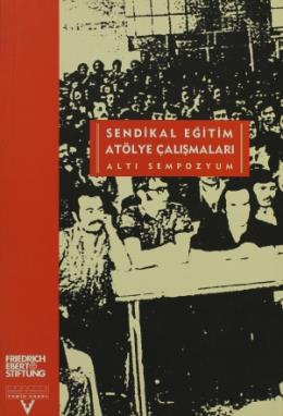 Sendikal Eğitim Atölye Çalışmaları %17 indirimli Zeynel Abidin Kızılya