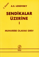 Sendikalar Üzerine-I: Muharebe Olarak Görev %17 indirimli A.S. Losovsk