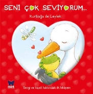 Seni Çok Seviyorum Kurbağa İle Leylek