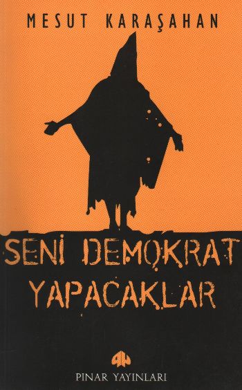 Seni Demokrat Yapacaklar %17 indirimli Mesut Karaşahan