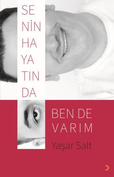 Senin Hayatında Ben de Varım Yaşar Salt