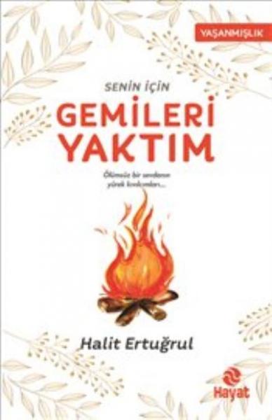 Senin İçin Gemileri Yaktım Halit Ertuğrul