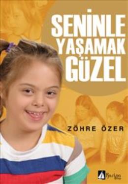 Seninle Yaşamak Güzel Zöhre Özer