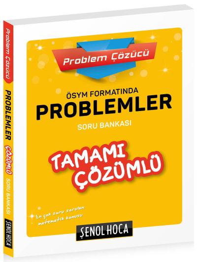 Şenol Hoca ÖSYM Formatında Problemler Tamamı Çözümlü Soru Bankası