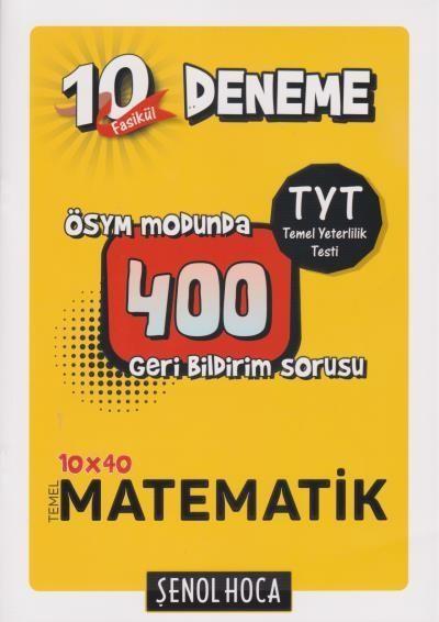 Şenol Hoca TYT 10 Fasikül Deneme (10x40 Temel Matematik)