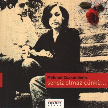 Sensiz Olmaz Çünkü %17 indirimli Mehmet Çoşkundeniz