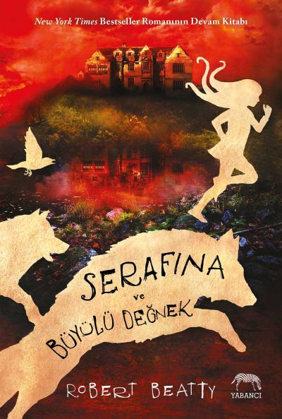 Serafina ve Büyülü Değnek (Ciltli) Robert Beatty