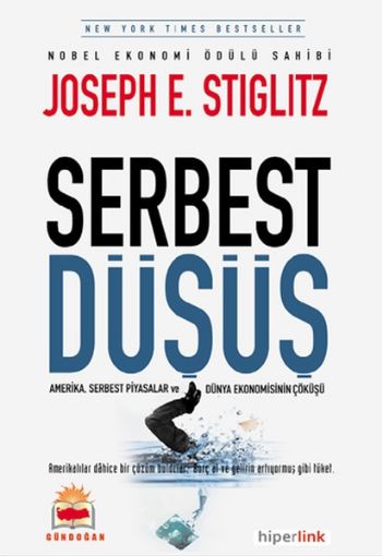 Serbest Düşüş-Amerika Serbest Piyasalar ve Dünya Ekonomisinin Çöküşü