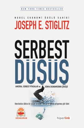 Serbest Düşüş Joseph E. Stiglitz