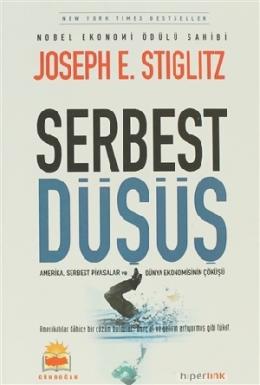 Serbest Düşüş Joseph E. Stiglitz