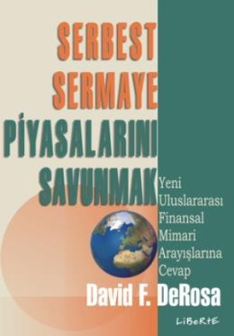 Serbest Sermaye Piyasalarını Savunmak