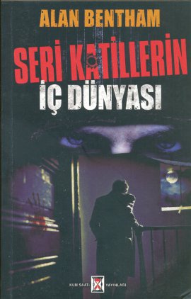 Seri Katillerin İç Dünyası Alan Bentham