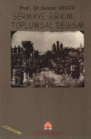 Sermaye Birikimi ve Toplumsal Değişim %17 indirimli Sencer Ayata