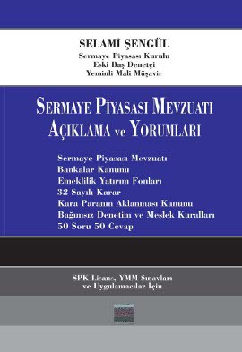 Sermaye Piyasası Mevzuatı Açıklama ve Yorumları