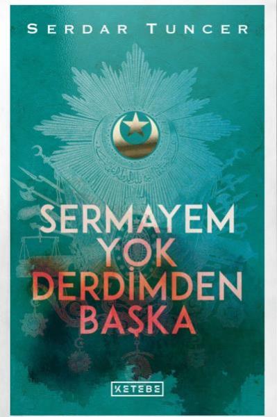 Sermayem Yok Derdimden Başka (Ciltli)