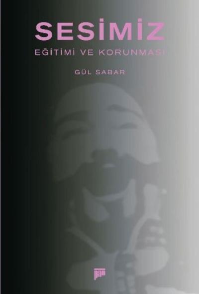 Sesimiz,Eğitimi ve Korunması %17 indirimli Gül Sabar