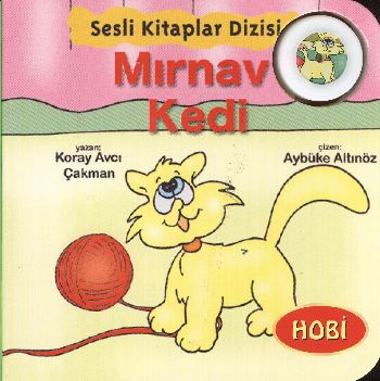 Sesli Kitaplar Dizisi-01 (Hayvanlar): Mırnav Kedi %17 indirimli K.A.Ça