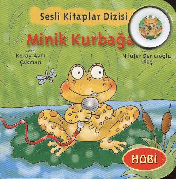 Sesli Kitaplar Dizisi-09 (Hayvanlar): Minik Kurbağa %17 indirimli K.A.