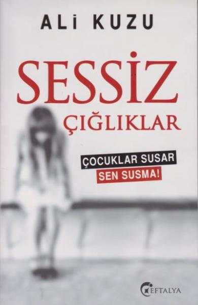 Sessiz Çığlıklar Ali Kuzu