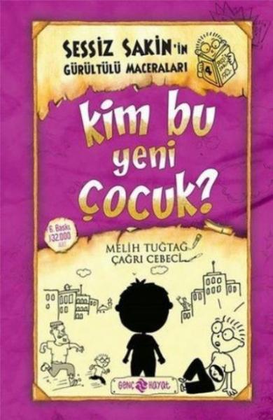 Sessiz Sakinin Gürültülü Maceraları 4 Kim Bu Yeni Çocuk