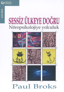 Sessiz Ülkeye Doğru: Nöropsikolojiye Yolculuk