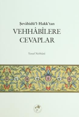 Şevahidü’l Hak’dan Vehhabilere Cevaplar