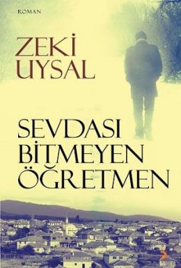 Sevdası Bitmeyen Öğretmen %17 indirimli Zeki Uysal