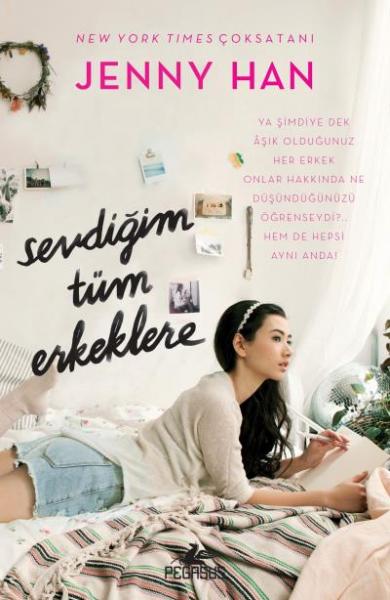 Sevdiğim Tüm Erkeklere (Ciltli) Jenny Han